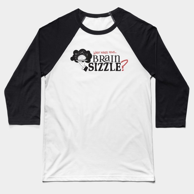 Brain Sizzle Logo Merchandise Baseball T-Shirt by BrainSizzles